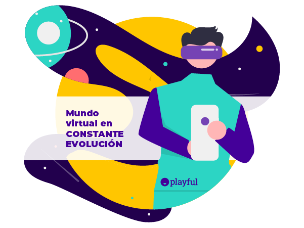 Mundo virtual en constante evolución